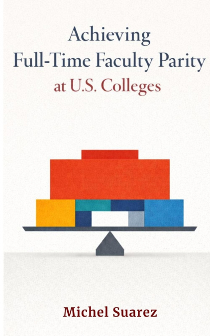 Achieving Full-Time Faculty Parity at U.S. Colleges