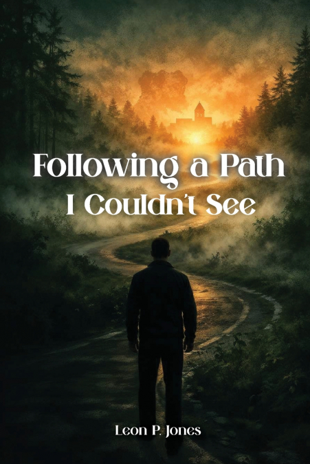 Following A Path I Couldn’t See