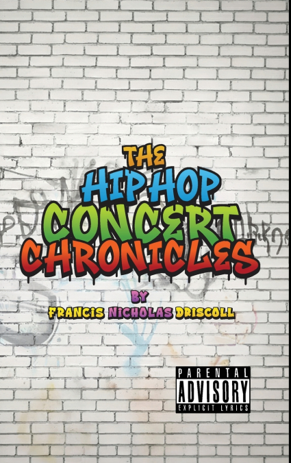 The Hip Hop Concert Chronicles