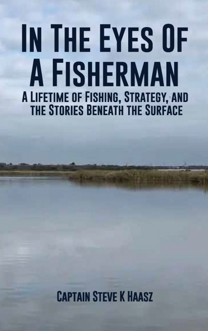 In The Eyes of A Fisherman