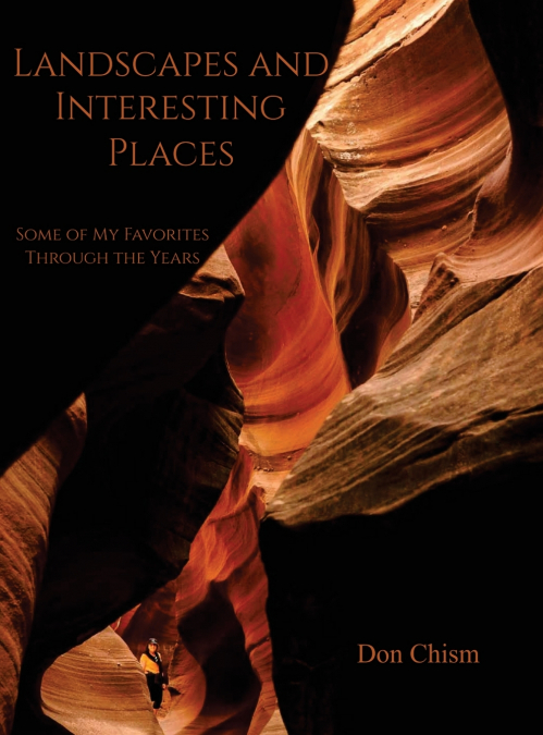 Landscapes and Interesting Places