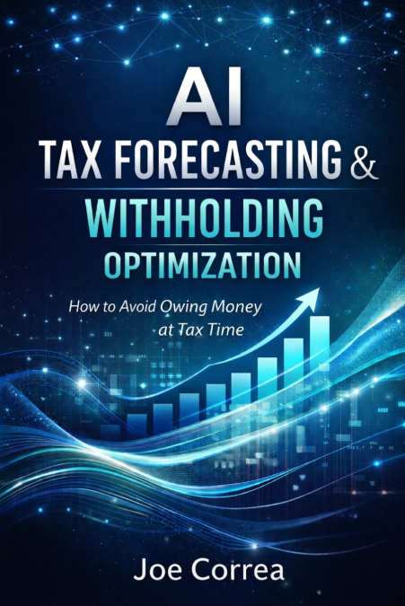 AI Tax Forecasting & Withholding Optimization