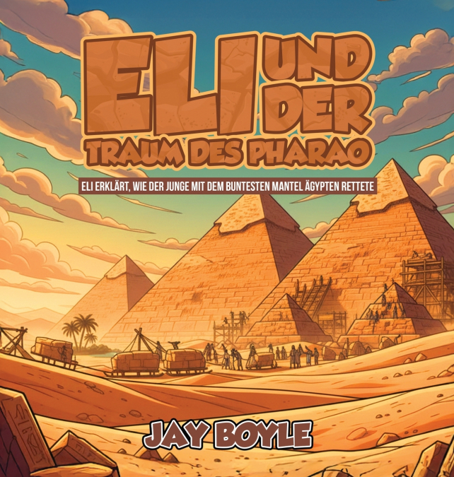 Eli und der Traum des Pharaos