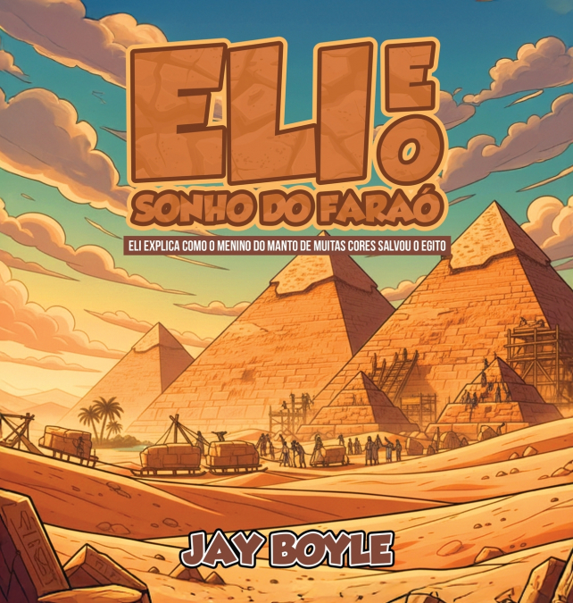 Eli e o Sonho do Faraó