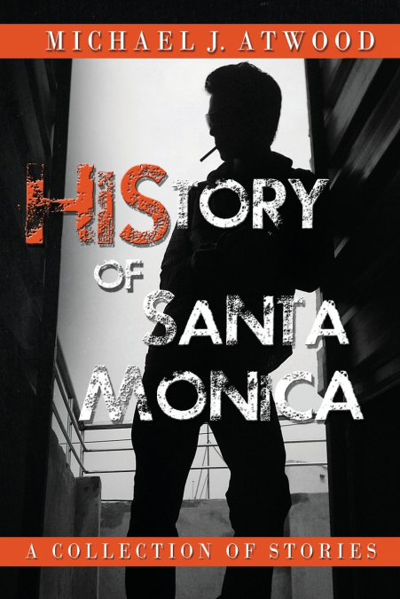 HiStory of Santa Monica