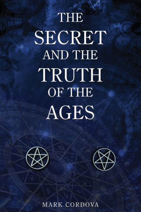 The Secret and the Truth of the Ages