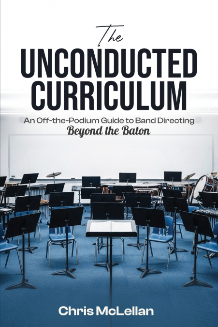 The Unconducted  Curriculum