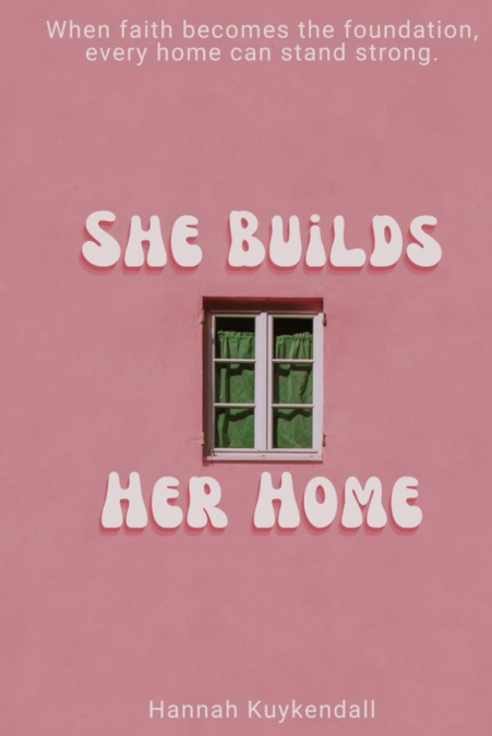 She Builds Her Home