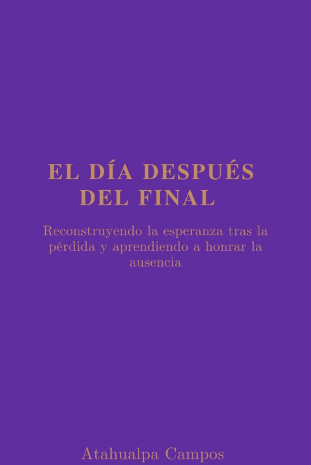 El Día Después del Final