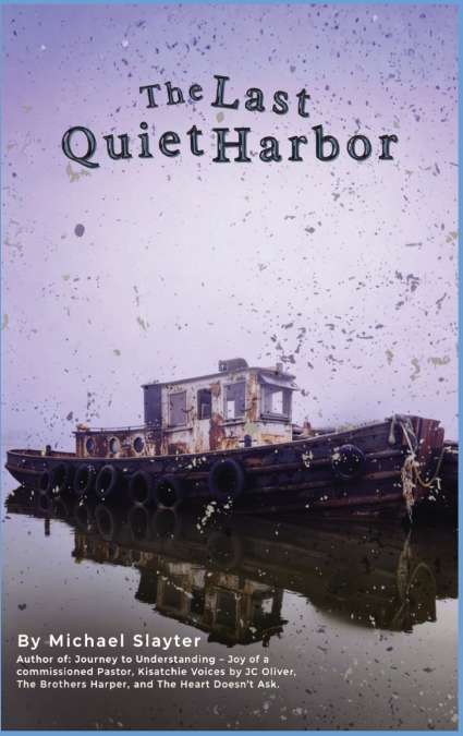 The Last Quiet Harbor