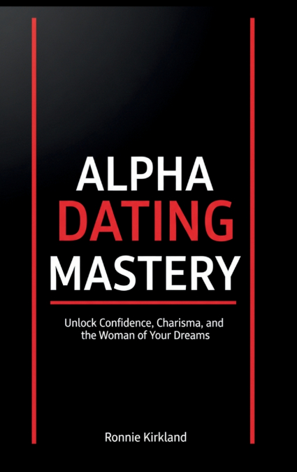 Alpha Dating Mastery