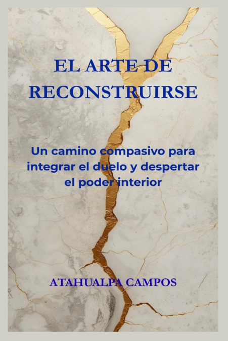 El Arte de Reconstruirse
