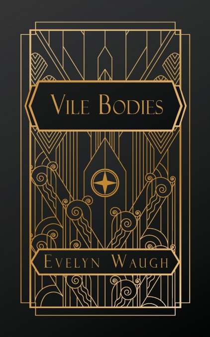 Vile Bodies