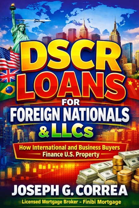 DSCR Loans for Foreign Nationals & LLCs