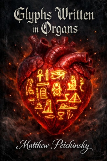 Glyphs Written in Organs
