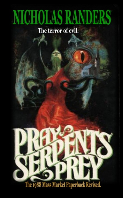 Pray, Serpent’s Prey