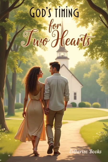 God’s Timing for Two Hearts