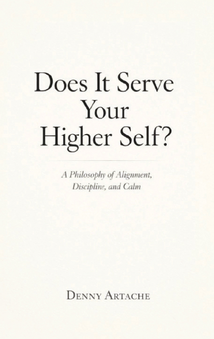 Does It Serve Your Higher Self?
