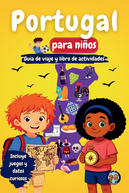Portugal para Niños - Guía de Viaje y Libro de Actividades