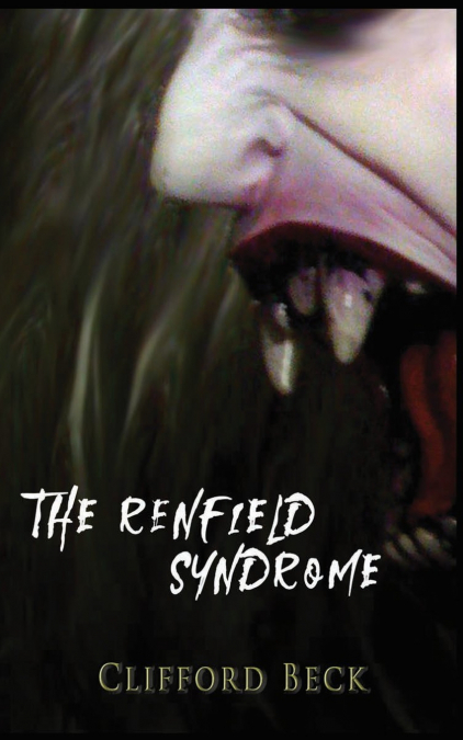 The Renfield Syndrome