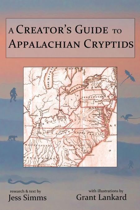 A Creator’s Guide to Appalachian Cryptids