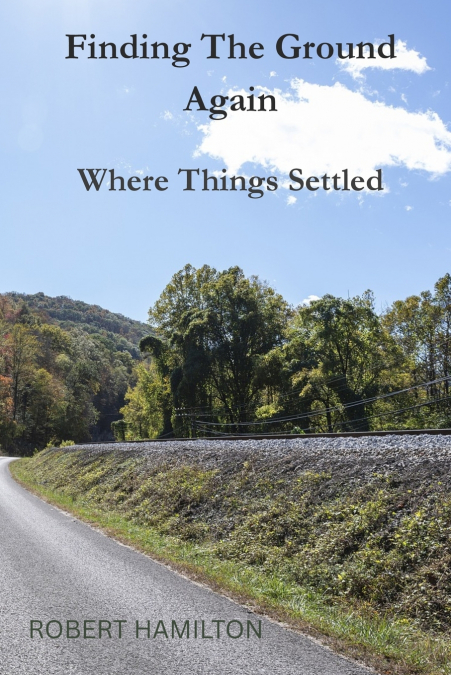 Finding The Ground Again