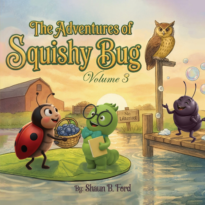 The Adventures of Squishy Bug