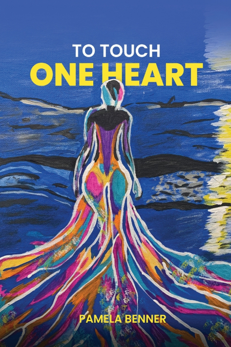 TO TOUCH ONE HEART
