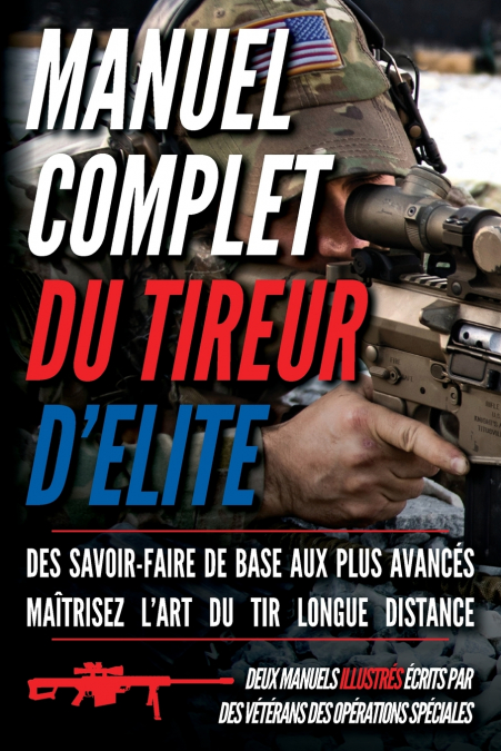 Manuel complet du tireur d’élite