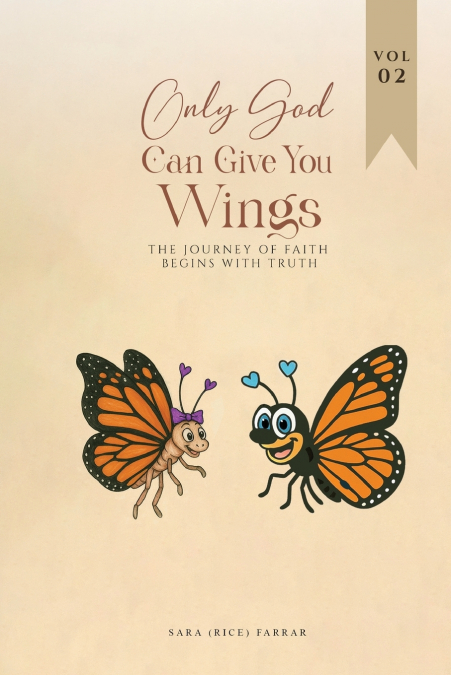 Only God Can Give You Wings (Volume 2)