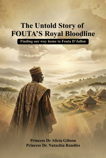The Untold Story of FOUTA’s Royal Bloodline