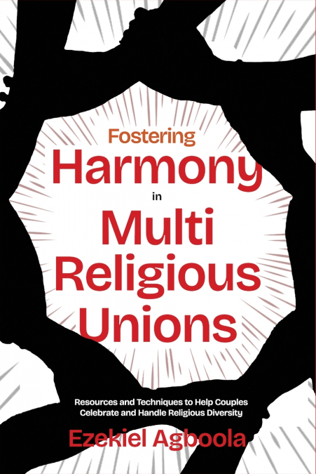 Fostering Harmony in Multireligious Unions