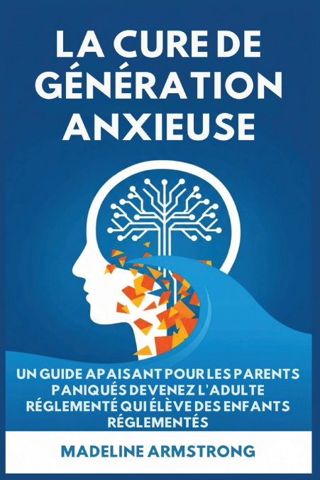 La Cure de Génération Anxieuse