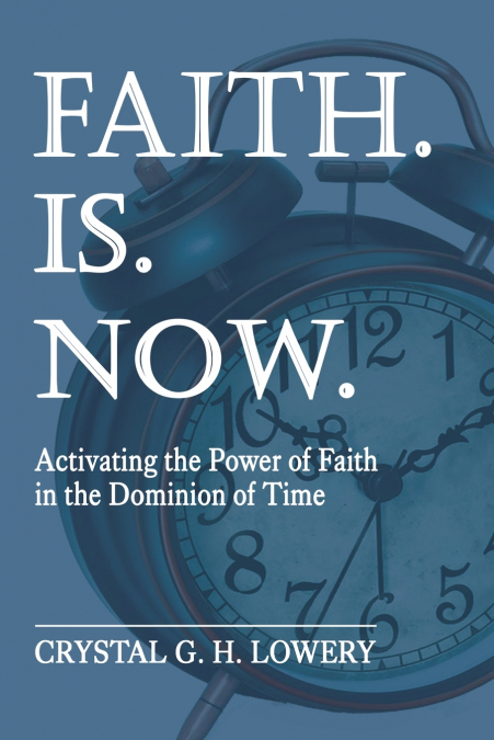 Faith. Is. Now