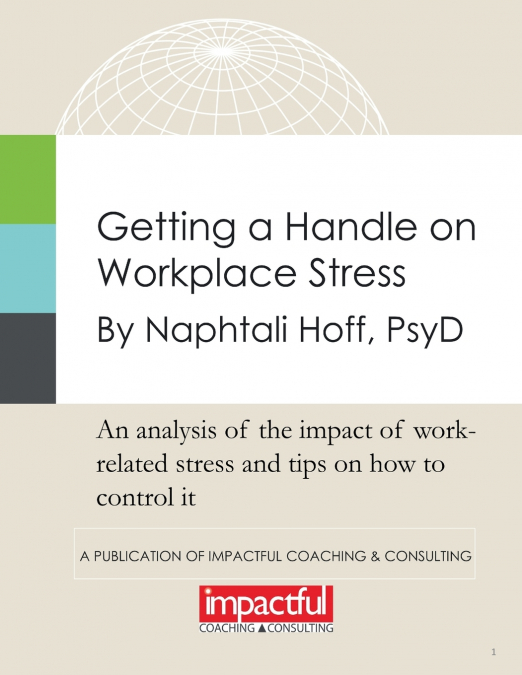 GETTING A HANDLE ON WORKPLACE STRESS