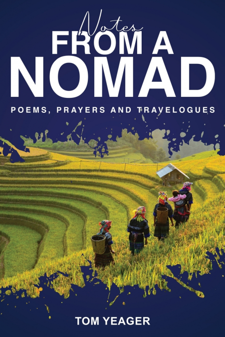 NOTES FROM A NOMAD
