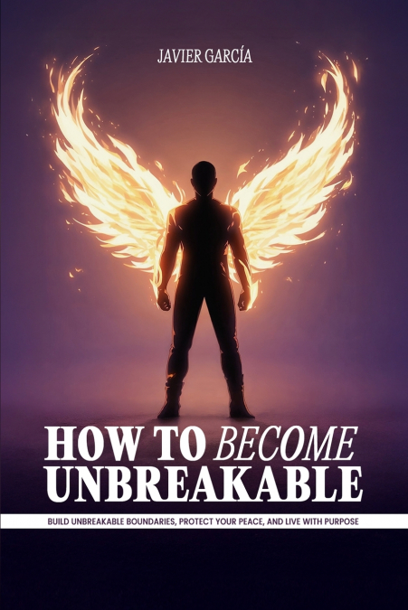 How to Become Unbreakable