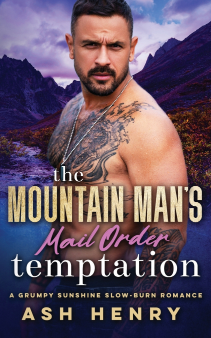 The Mountain Man’s Mail Order Temptation