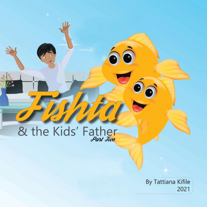 Fishta and the Kids’ Father