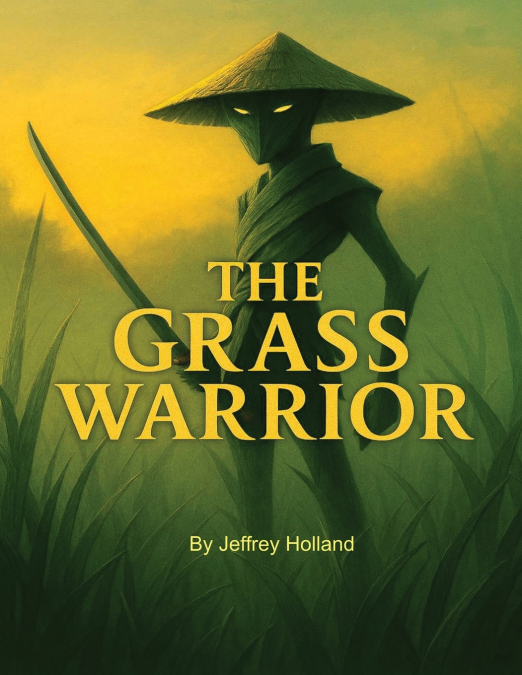 The Grass Warrior
