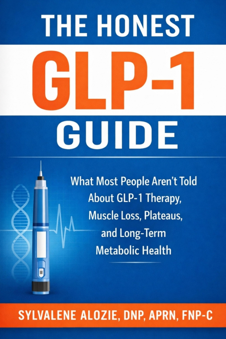 THE HONEST GLP-1 GUIDE