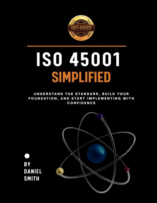 ISO 45001 Simplified