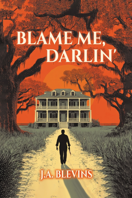 Blame Me, Darlin’