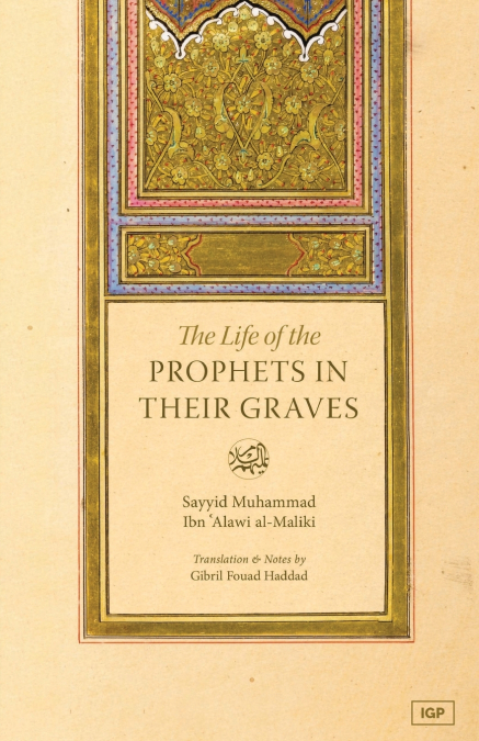Life of the Prophets In Their Graves