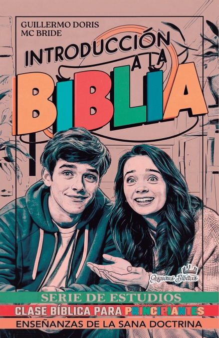 Introducción a la Biblia - Serie de Estudios de Clase Bíblica para Principiantes