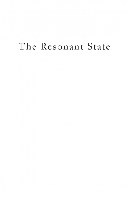 The Resonant State