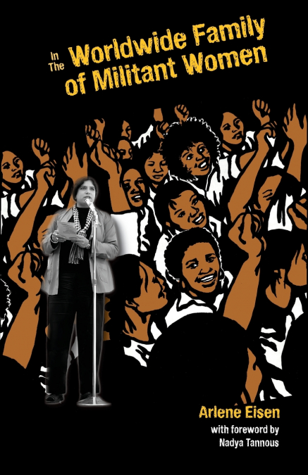 In The Worldwide Family of Militant Women