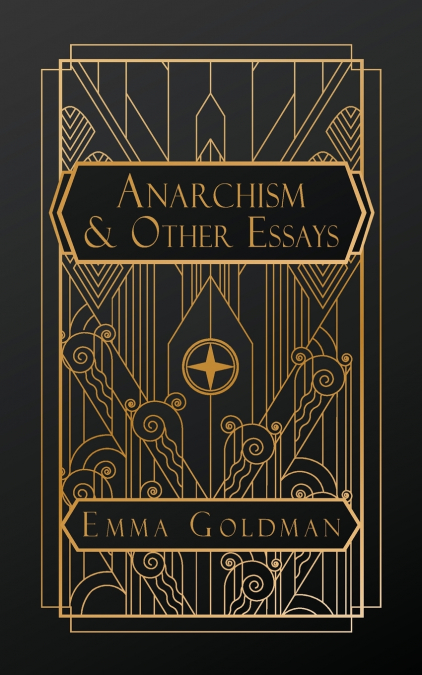 Anarchism and Other Essays