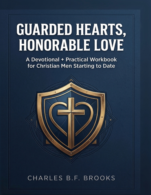 Guarded Hearts, Honorable Love