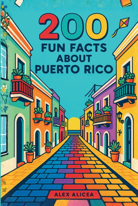 200 Fun Facts About Puerto Rico